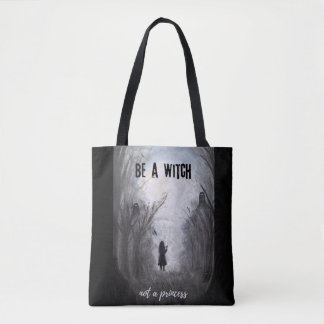 Seien Sie eine Hexe, keine Prinzessin-Girls-Power Tasche