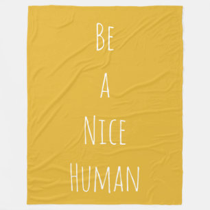 Seien Sie eine nette Redewendungen für den Mensche Fleecedecke