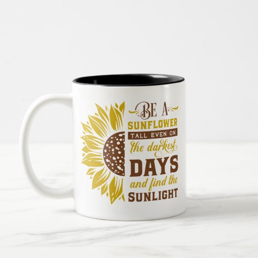 Seien Sie eine Sonnenblume Zweifarbige Tasse (Links)