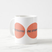 Seien Sie eine starke Tasse (Vorderseite Links)