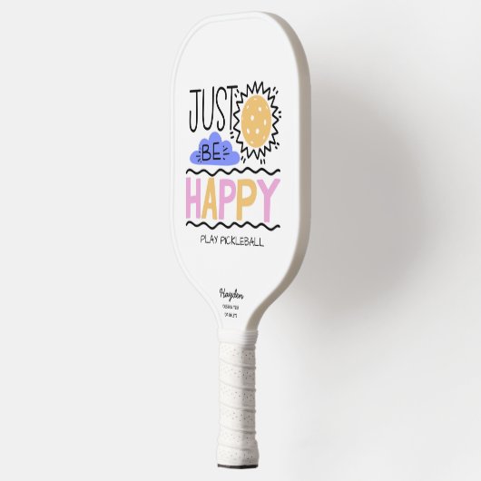 Seien Sie einfach glücklich Zitat Pickleball Sun b Pickleball Schläger (Links)