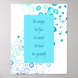 Seien Sie einzigartig, seien Sie selbst Aquarellpu Poster