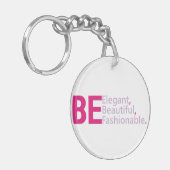 Seien Sie eleganter akryllischer Schlüsselanhänger (Vorderseite links)