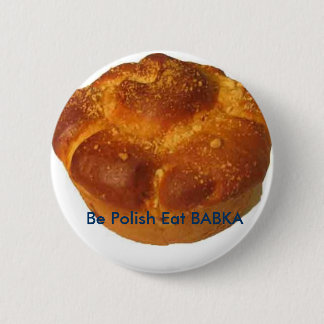Seien Sie essen BABKA KNOPF polnisch Button