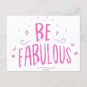 Seien Sie fabelhaft motivierend Positivitätsoffert Postkarte