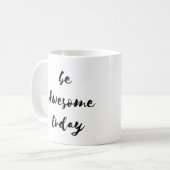 Seien Sie fantastische Tag-Tasse Kaffeetasse (Vorderseite Links)