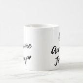 Seien Sie fantastischer heutiger Tag <3 Kaffeetasse (Mittel)