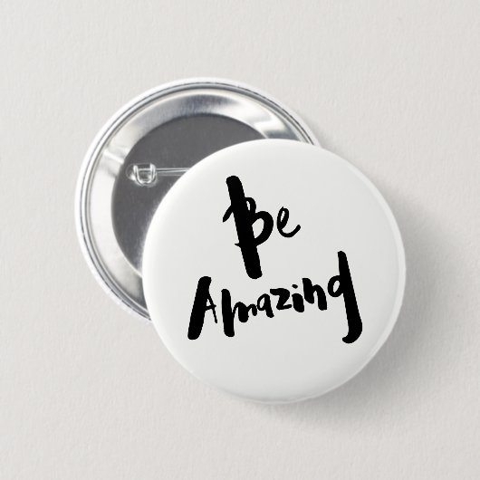 "Seien Sie fantastisches" - Knopf-Abzeichen Button (Vorne & Hinten)