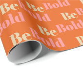 Seien Sie fett inspirierendes Zitat Niedlich Rosa  Geschenkpapier (Rolleneckpunkt)