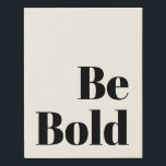 Seien Sie fett Motivierend Sprichwort in Schwarz u Künstlicher Leinwanddruck<br><div class="desc">Seien Sie fett Motivierend Sprichwort in Black und Cream Canvas Print</div>