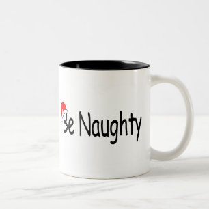 Seien Sie frech Zweifarbige Tasse