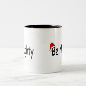 Seien Sie frech Zweifarbige Tasse (Mittel)