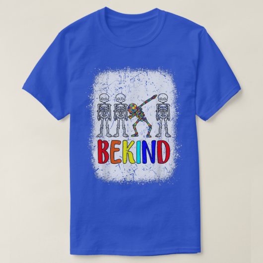 Seien Sie freundlich Autismus Bewusstsein gebleich T-Shirt (Design vorne)