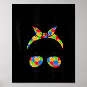 Seien Sie freundlich Autismus Bewusstsein Messy Bu Poster