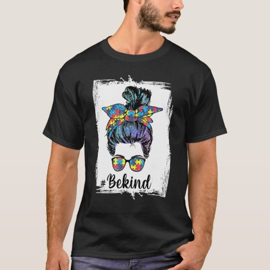 Seien Sie freundlich Autismus Bewusstsein Messy Bu T-Shirt (Vorderseite)