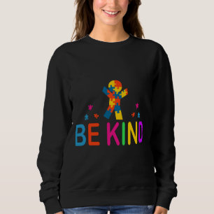 Seien Sie freundlich Autismus Bewusstsein Monat Ma Sweatshirt