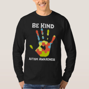 Seien Sie freundlich Autismus Bewusstsein Rainbow  T-Shirt