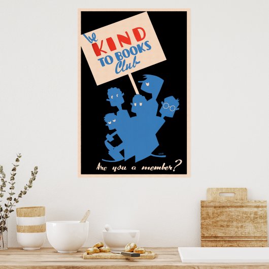 Seien Sie freundlich beim Books Club - WPA Poster (Küche)