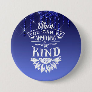 Seien Sie freundlich blauer Glitzer Button