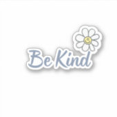Seien Sie freundlich Blume Vinyl Sticker (Vorderseite)