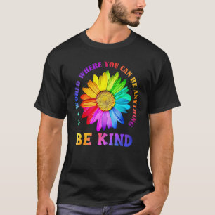 Seien Sie freundlich Daisy Blume Rainbow LGBT Gay T-Shirt