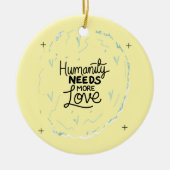 Seien Sie freundlich Erinnerung Design Keramik Ornament (Vorne)