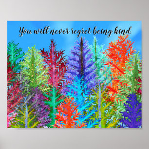 Seien Sie freundlich farbenfroh Pine Tree Poster