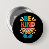 Seien Sie freundlich farbenfrohe Blume - Inspirati Button (Vorne & Hinten)