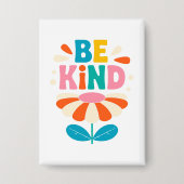 Seien Sie freundlich farbenfrohe Blume - inspirier Button (Vorderseite)