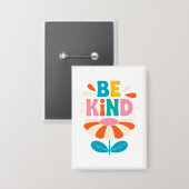 Seien Sie freundlich farbenfrohe Blume - inspirier Button (Vorderseite/Rückseite)