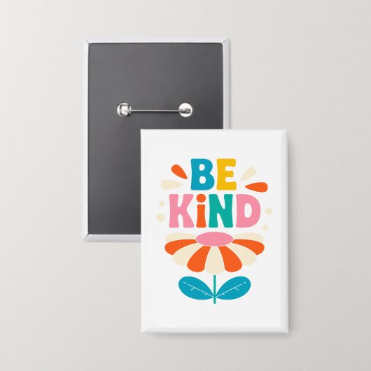 Seien Sie freundlich farbenfrohe Blume - inspirier Button (Vorderseite/Rückseite)