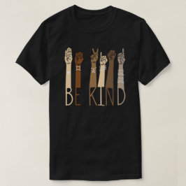 Seien Sie freundlich - Gebärdensprache - Frieden T-Shirt