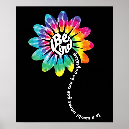 Seien Sie freundlich Groovy Gefärbte Krawatte Blum Poster (Vorne)