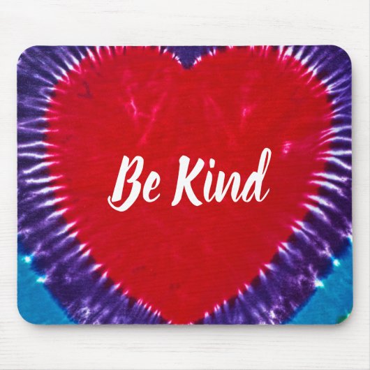 Seien Sie freundlich im Herzen der gefärbte Krawat Mousepad (Vorne)