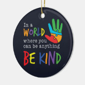 Seien Sie freundlich in der Welt, wo Sie alles sei Keramik Ornament (Links)