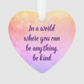 Seien Sie freundlich inspirierend Zitat rosa Ornament (Vorderseite)