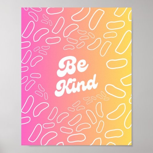 Seien Sie freundlich inspiriert Poster (Vorne)