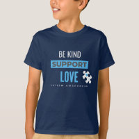 Seien Sie freundlich. Liebe. Autismus Kinder T - S