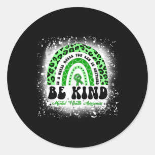 Seien Sie freundlich Mental Health Awareness Leopa Runder Aufkleber