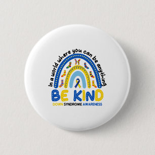 Seien Sie freundlich Rainbow World Down Syndrome A Button
