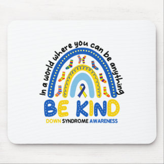 Seien Sie freundlich Rainbow World Down Syndrome A Mousepad