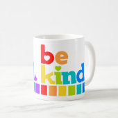 Seien Sie freundlich Regenbogen Grafik Text Slogan Kaffeetasse (VorderseiteRechts)