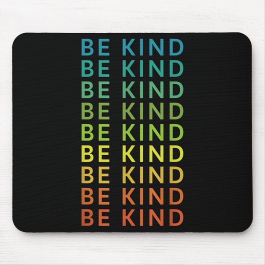 Seien Sie freundlich Regenbogen Inspiration Grafik Mousepad (Vorne)
