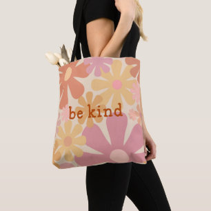 Seien Sie freundlich Retro floral Motivierend Typo Tasche