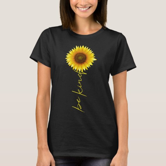 Seien Sie freundlich Sonnenblume T-Shirt (Vorderseite)