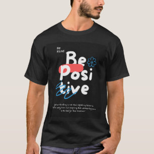 Seien Sie freundlich, T - Shirt