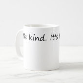 Seien Sie freundlich und kostenlos - inspirierende Kaffeetasse (Vorderseite Links)