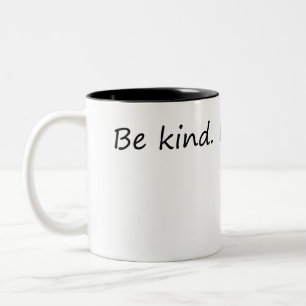 Seien Sie freundlich und kostenlos - inspirierende Zweifarbige Tasse