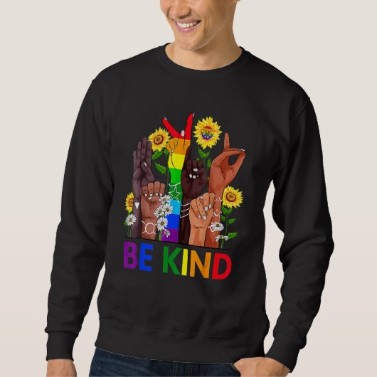 Seien Sie freundlich und sprechen Sie LGBTQ+ Gay L Sweatshirt (Vorderseite)