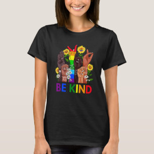 Seien Sie freundlich und sprechen Sie LGBTQ+ Gay L T-Shirt